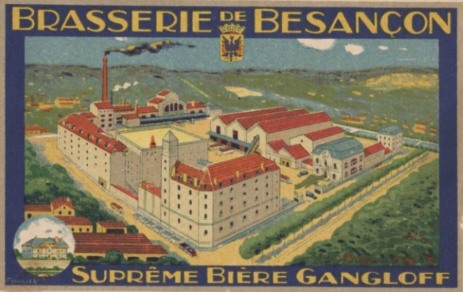 HISTOIRE DE LA GANGLOFF ET DES BRASSERIES BISONTINES